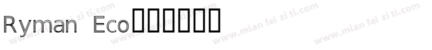 Ryman Eco字体转换